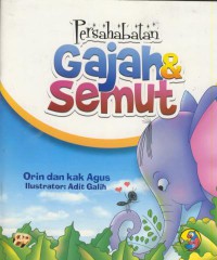 Persahabatan gajah & semut