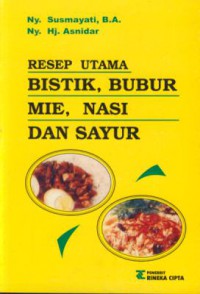 Resep utama bistik, bubur, mie, nasi dan sayur