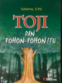 Toji dan pohon-pohon itu