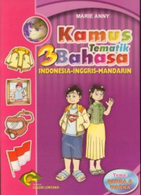 Kamus tematik 3 bahasa :Indonesia-Inggris-Mandarin (benda & warna)