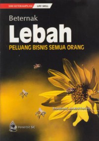 Beternak lebah : peluang bisnis semua orang