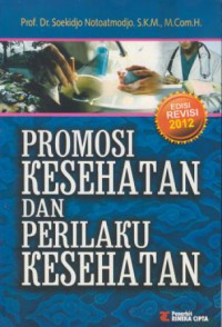 Promosi kesehatan dan perilaku kesehatan