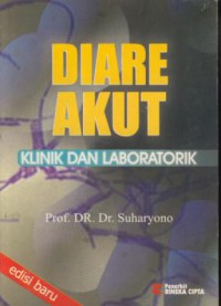 Diare akut : klinik dan laboratorik