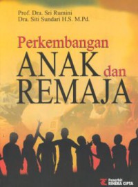 Perkembangan anak dan remaja