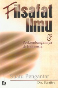 Filsafat ilmu & perkembangannya di indonesia