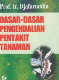 Dasar-Dasar Pengendalian Penyakit Tanaman