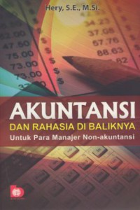 Akuntansi dan rahasia di baliknya : untuk para manejer non-akuntansi