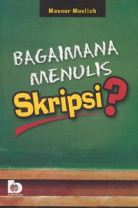 Bagaimana menulis skripsi ?