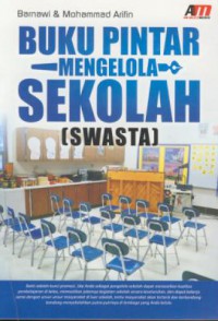 Buku pintar mengelola sekolah swasta