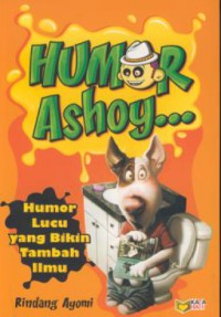 Humor ashoy... : humor lucu yang bikin tambah ilmu