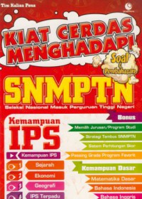 Kiat cerdas menghadapi soal & pembahasan SNMPTN (seleksi Nasional masuk perguruan tinggi negeri) : Kemampuan IPS