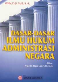 Dasar-dasar ilmu hukum administrasi negara