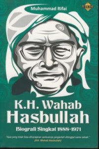 K.h. Wahab Hasbullah : biografi singkat 1888-1971