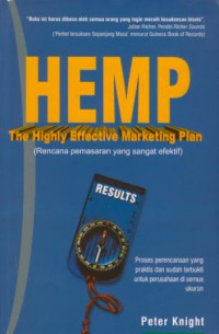 HEMP (the highly effective marketing plan) : rencana pemasaran yang sangat efektif