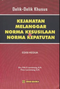 Delik-delik kejahatan melanggar norma kesusilaan & norma kepatutan : edisi kedua