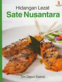 Hidangan lezat sate nusantara