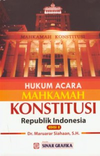 Hukum acara mahkamah konstitusi republik Indonesia edisi 2