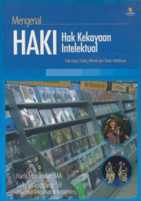 Mengenal HAKI (hak kekeyaan intelektual) : hak cipta, paten, merek dan seluk-beluknya