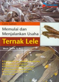 Cara sukses memulai dan menjalankan usaha ternak lele