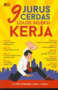 9 jurus cerdas lolos seleksi kerja