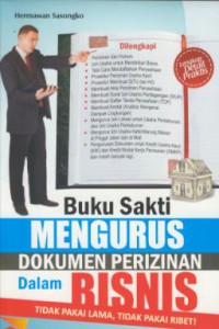 Buku sakti mengurus dokumen perizinan dalam bisnis : tidak pakai lama, tidak pakai ribet!