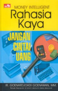 Money intelligent : rahasia kaya mulai berbisnis