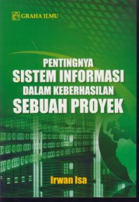 Pentingnya sistem informasi dalam keberhasilan sebuah proyek