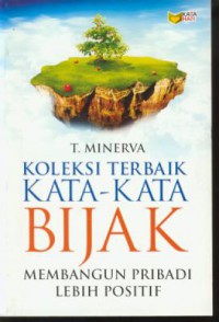 Koleksi terbaik kata-kata bijak membangun pribadi lebih positif