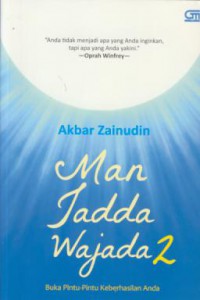 Man jadda wajada 2 : buka pintu-pintu keberhasilan anda