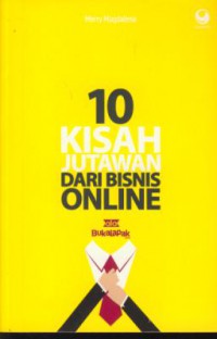 10 kisah jutawan dari bisnis online