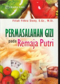 Permasalahan gizi pada remaja putri