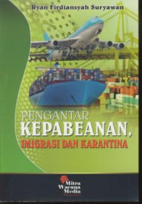 Pengantar kepabeanan, imigrasi dan karantina