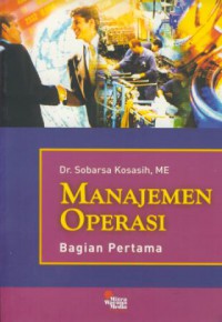 Manajemen operasi : bagian pertama