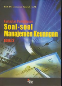 Kumpulan pembahasan soal-soal manajemen keuangan edisi 2