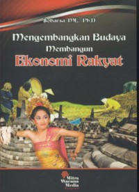 Mengembangkan budaya membangun ekonomi rakyat