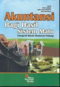 Akuntansi bagi hasil sistem mato : etnografis bisnis restoran padang