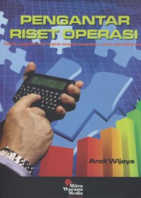 Pengantar riset operasi ( tujuan, pengertian dan langkah-langkah pengerjaan, contoh serta latihan soal )