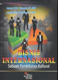 Bisnis internasional : sebuah pendekatan kultural