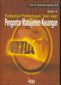 Kumpulan pembahasan soal-soal pengantar manajemen keuangan edisi 2