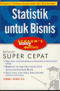 Statistik untuk bisnis : schaum's aesy outlines