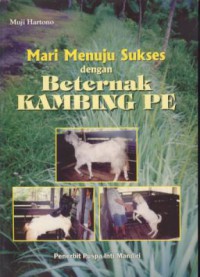 Mari menuju sukses dengan beternak kambing pe