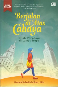 Berjalan diatas cahaya : kisah 99 cahaya di langit eropa