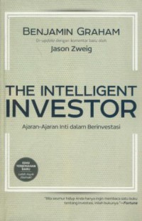 The intelligent investor : ajaran-ajaran inti dalam berinvestasi