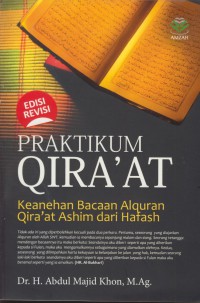 Praktikum qira'at  : keanehan bacaan alquran qira'at ashim dari hafash edisi revisi