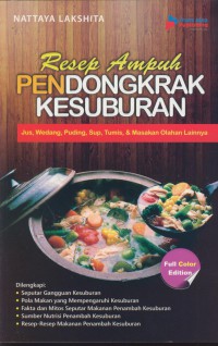 Resep ampuh pendongkrak kesuburan : jus, wedang, puding, sup, tumis & masakan olahan lainnya