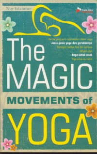 The magic movements of yoga