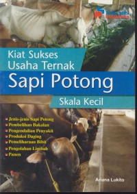 Kiat sukses usaha ternak sapi potong skala kecil