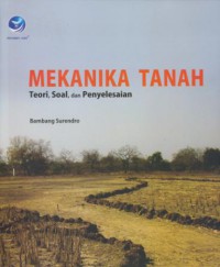 Mekanika tanah : teori, soal, dan penyelesaian