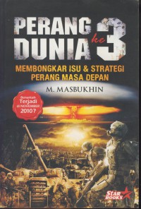 Perang dunia ke 3 : membongkar isu & strategi perang masa depan