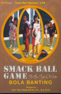 Smack ball game : the new type of game bola banting